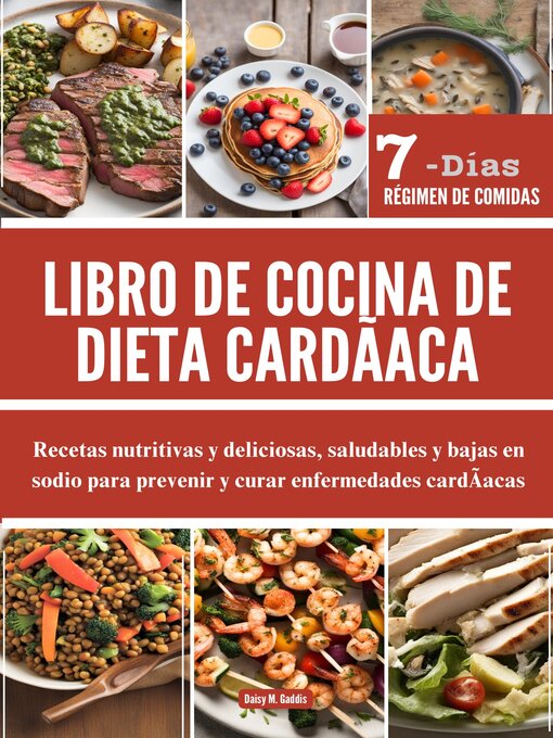 Title details for Libro de cocina de dieta cardíaca by Daisy M. Gaddis - Available